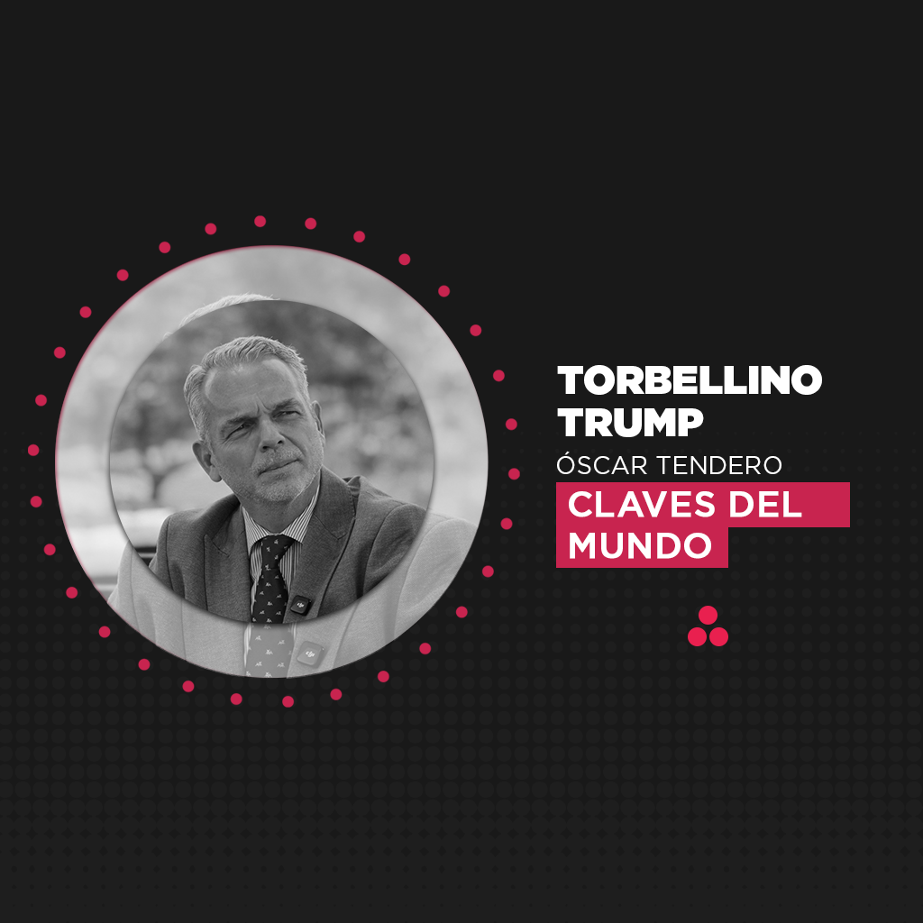 Claves del Mundo | Torbellino Trump