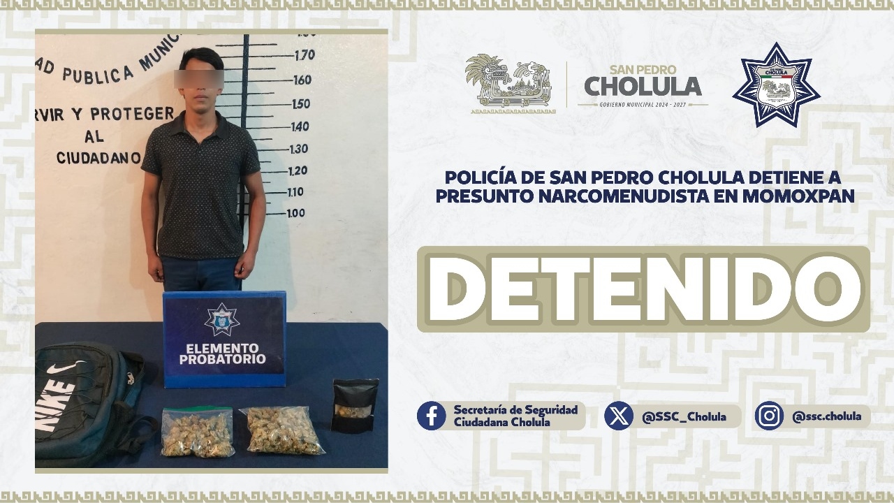 Detienen en Cholula a presunto narcomenudista en Momoxpan