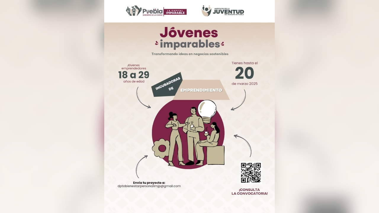 IJMP ofrece oportunidades para jóvenes emprendedores en Puebla