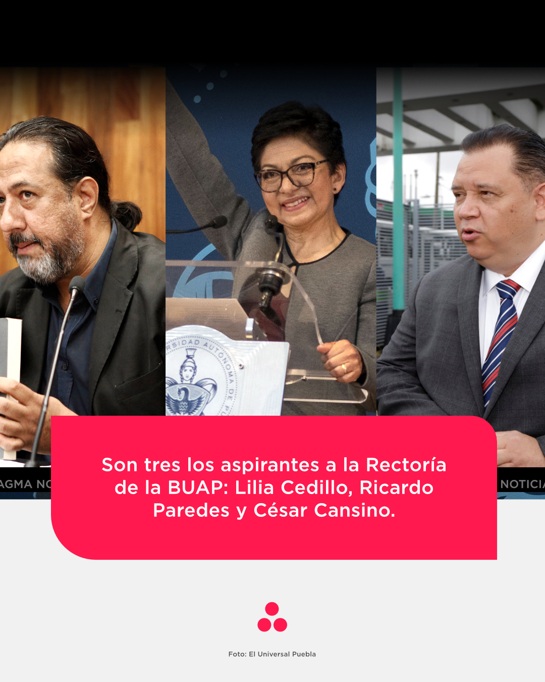 Rectoría BUAP 2025-2029: Cedillo, Cansino y Paredes, los tres candidatos que recibieron el sí por la Comisión de Auscultación.