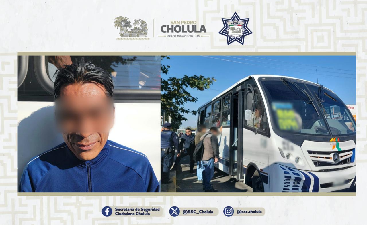 Aseguran a presunto responsable de robo en transporte público en San Pedro Cholula