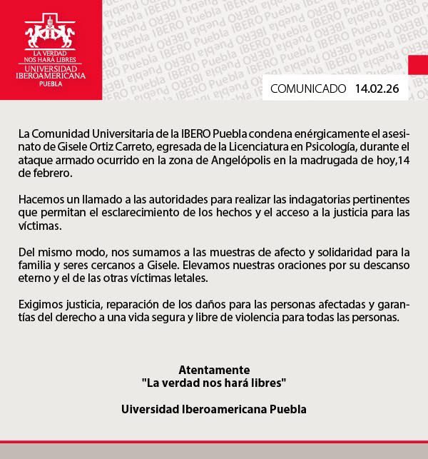 Ibero Puebla confirma que exalumna Gisele Ortiz fue víctima de ataque armado en Angelópolis