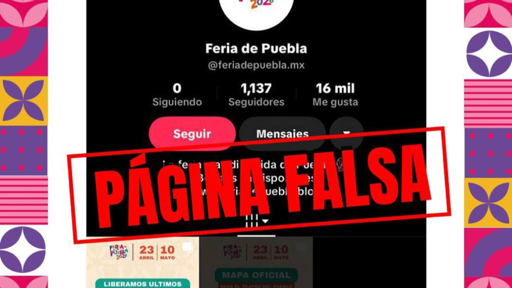 ¡Cuidado con los fraudes! Alertan por sitios falsos de la Feria de Puebla 2026
